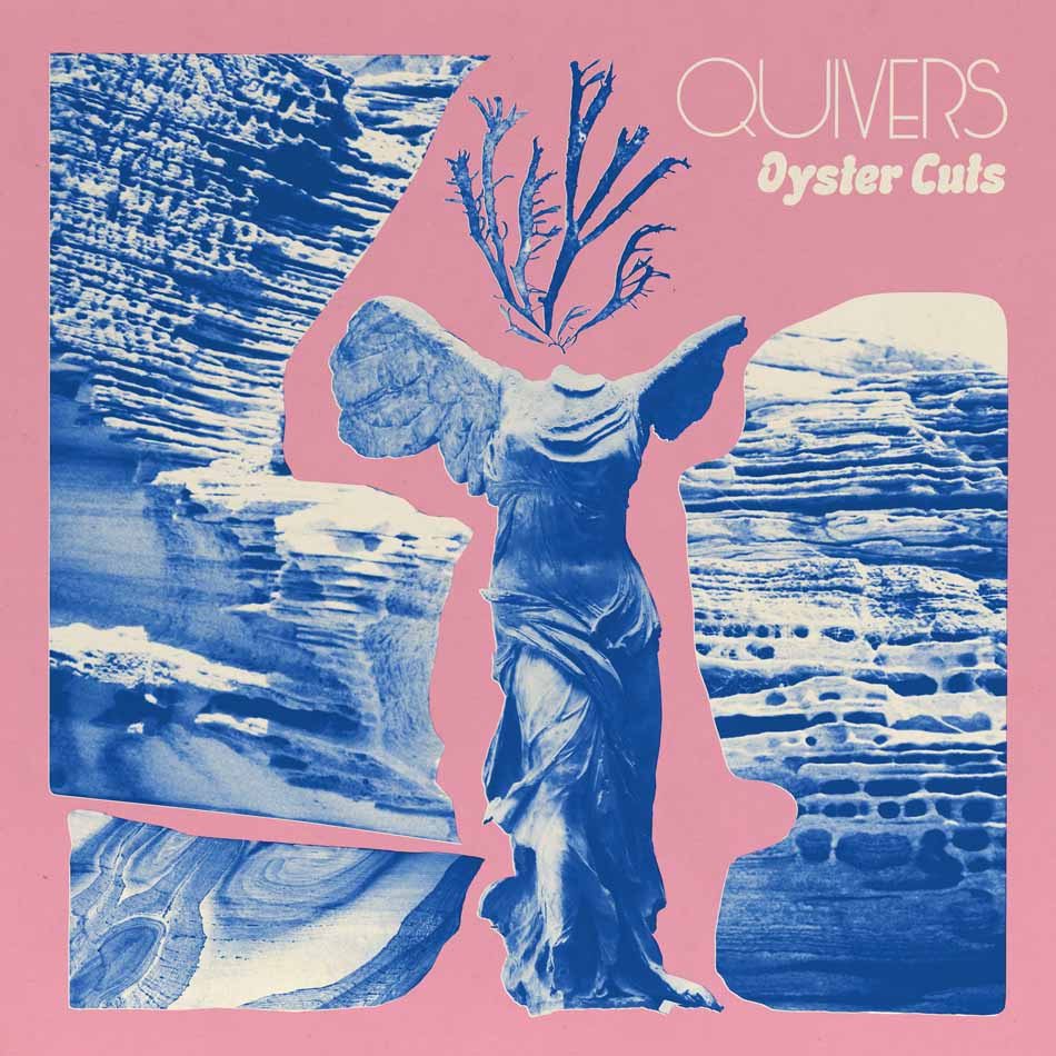 QUIVERS – OYSTER CUTS – LP