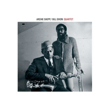 SHEPP, ARCHIE & BILL DIXON – ARCHIE SHEPP & BILL DIXON QUARTET – LP