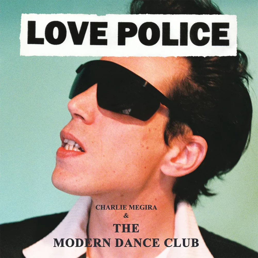 Charlie_Megira___The_Modern_Dance_Club_-_Love_Police_-_2023_Reissue