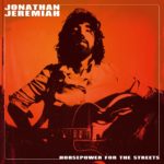 JEREMIAH, JONATHAN – HORSEPOWER FOR THE STREETS – LP VINYL 33 TOURS DISQUE VINYLE LP PARIS MONTPELLIER GROUND ZERO PLATINE PRO-JECT ALBUM TOURNE-DISQUE