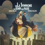 MATHIAS MALZIEU & DARA NELSON - LA SYMPHONIE DU TEMPS QUI PASSE - VINYLE -