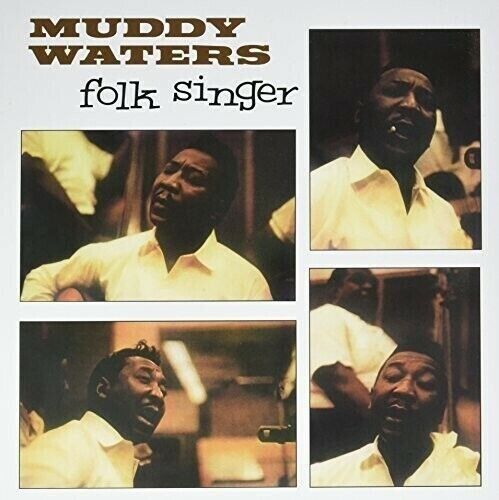 MUDDY WATERS – FOLK SINGER (DELUXE GATEFOLD 180 GR VINYL) – LP