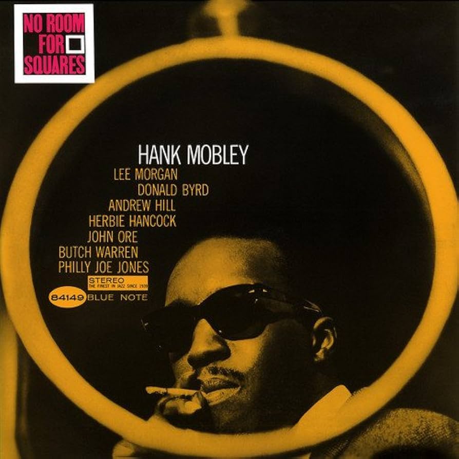 MOBLEY, HANK – NO ROOM FOR SQUARES (180 GR VINYL) – LP