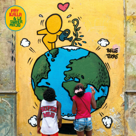 PAT KALLA & LE SUPER MOJO - BELLE TERRE - LP