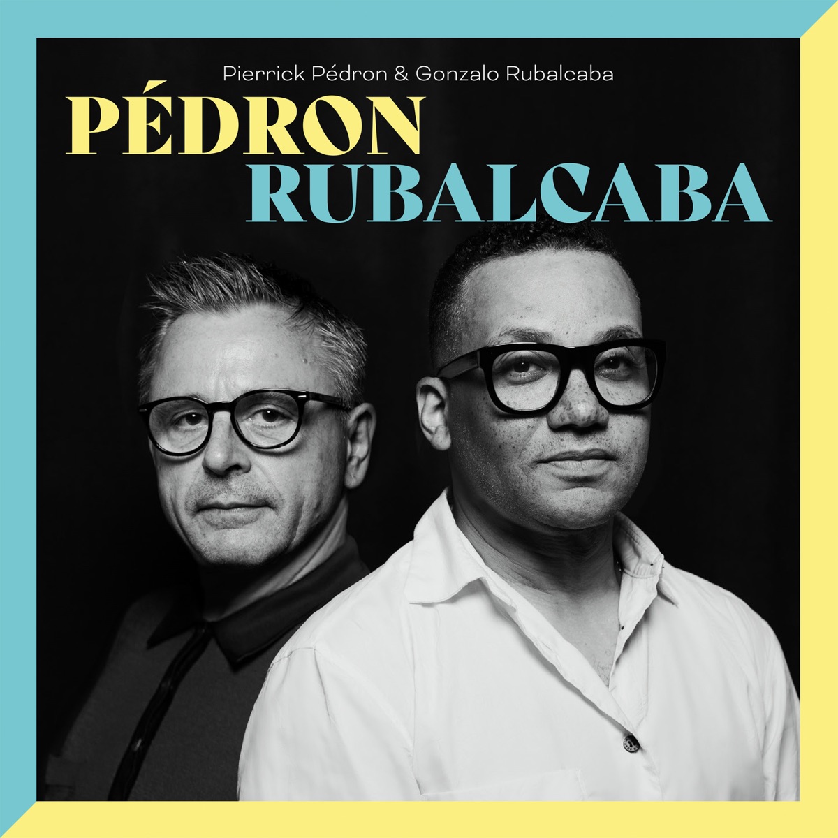 PIERRICK PEDRON & GONZALO RUBALCABA - PEDRON RUBALCABA - LP