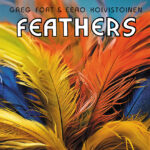 GREG FOAT & EERO KOIVISTOINEN – FEATHERS – LP