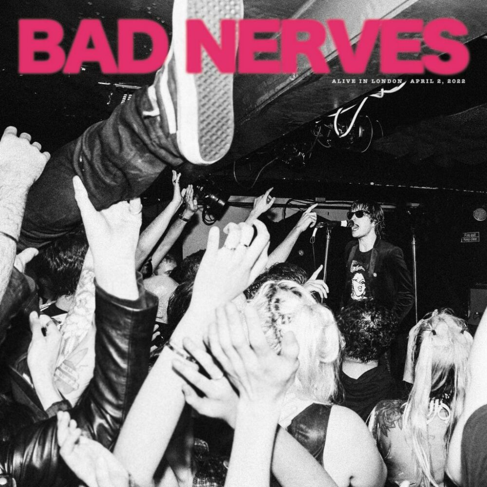 BAD NERVES - ALIVE IN LONDON (COLORED VINYL) - 10''
