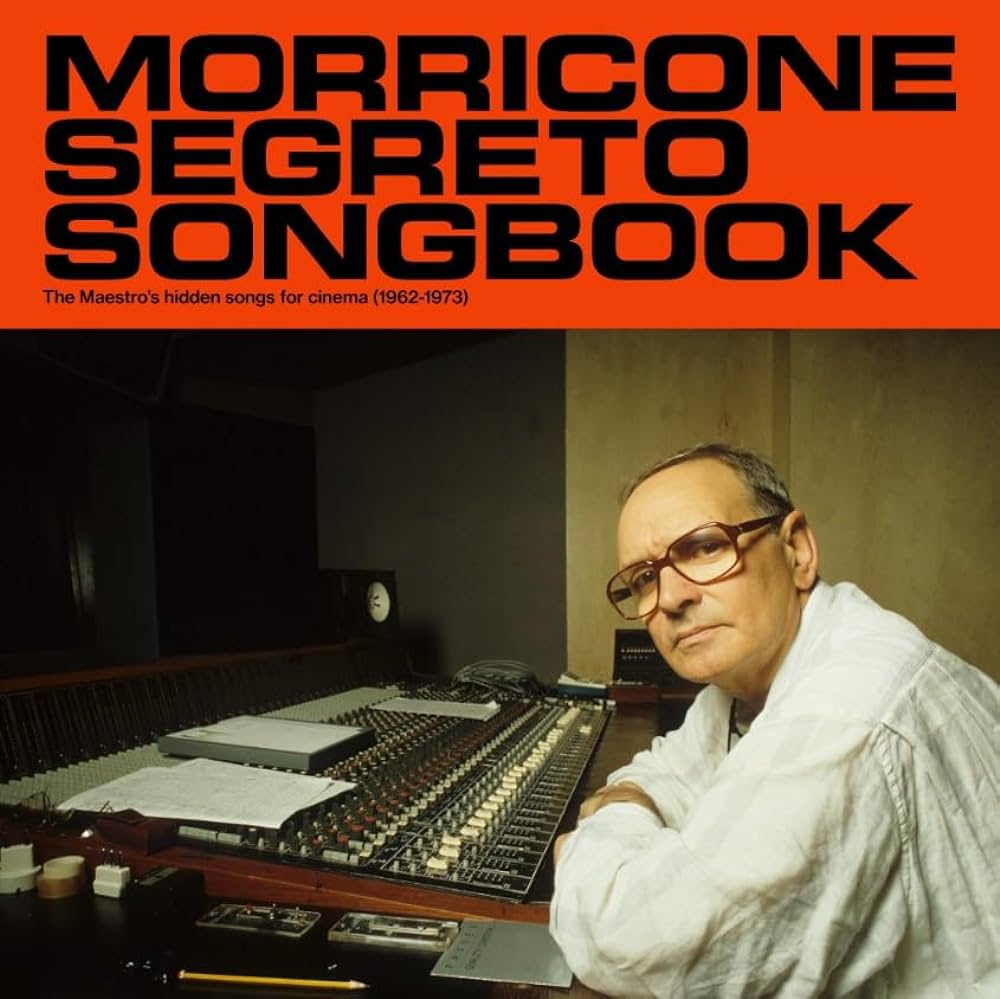 MORRICONE, ENNIO - MORRICONE SEGRETO SONGBOOK (THE MAESTRO'S HIDDEN SONGS FOR THE CINEMA 1962 1973)) - LP
