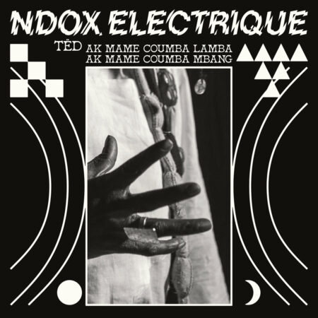 NDOX ELECTRIQUE - TED AK MAME COUMBA LAMBA - LP