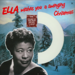 Ella Fitzgerald - Ella Wishes You A Swinging Christmas Colored Vinyl Edition