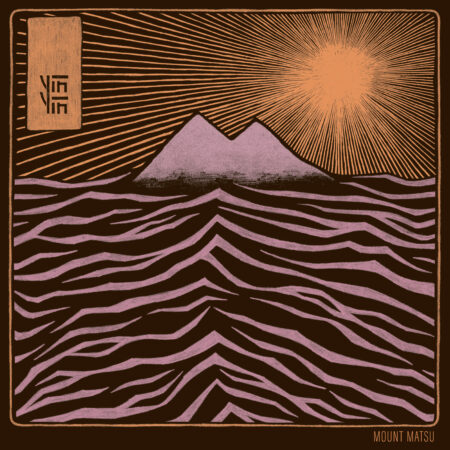 YĪN YĪN - MOUNT MATSU