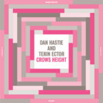 DAN HASTIE AND TERIN ECTOR - CROWS HEIGHT - LP