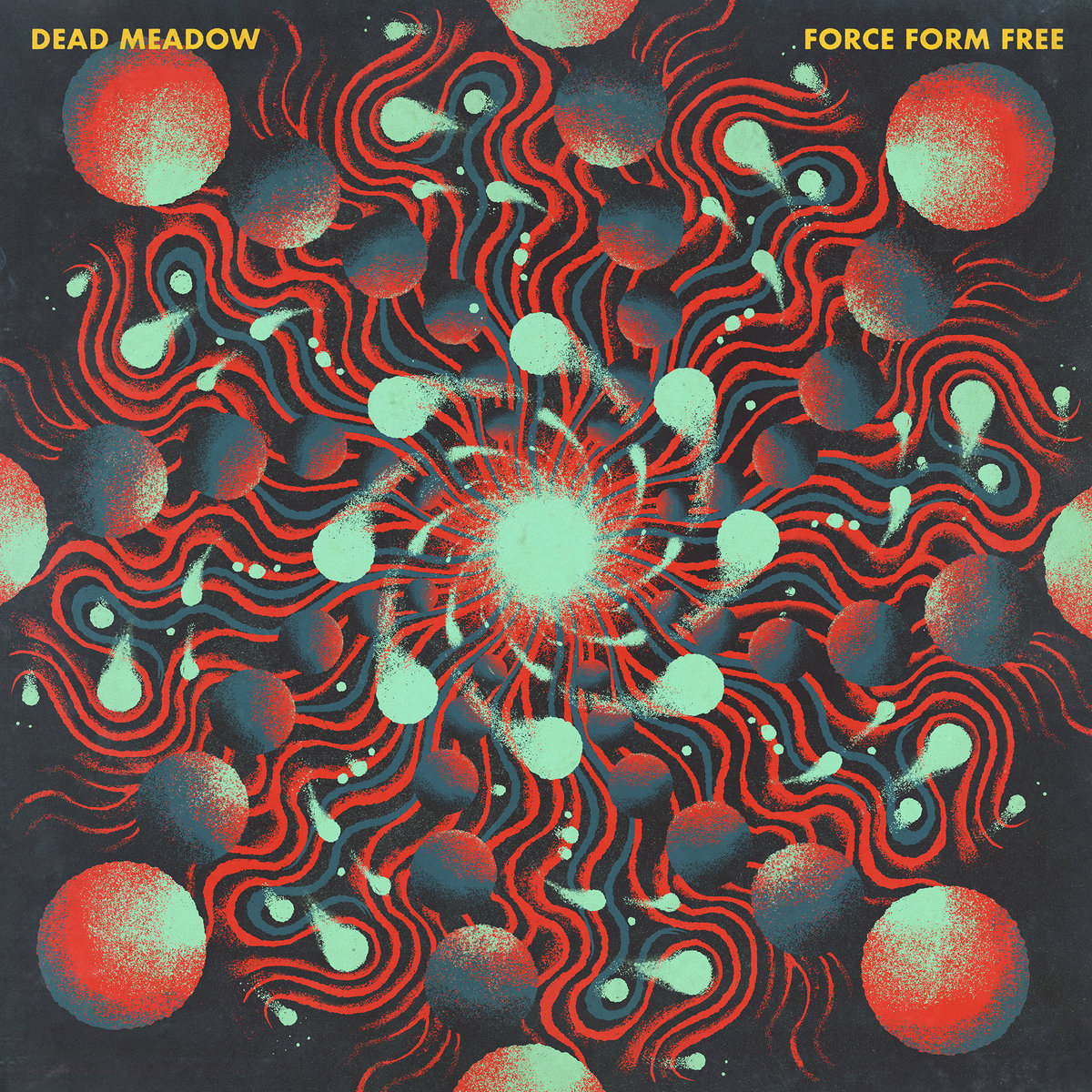 DEAD MEADOW - FORCE FORM FREE (LTD EDITION BLUE VINYL) - LP