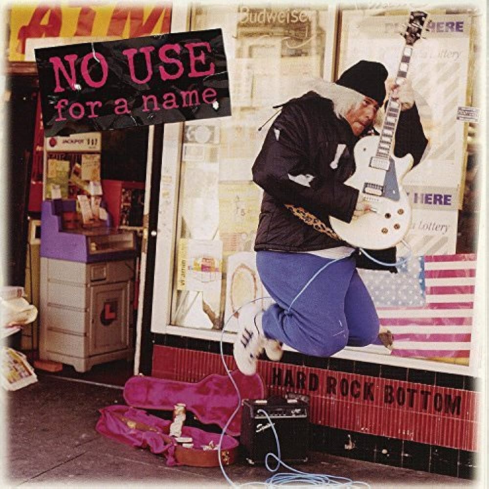 NO USE FOR A NAME - HARD ROCK BOTTOM - LP