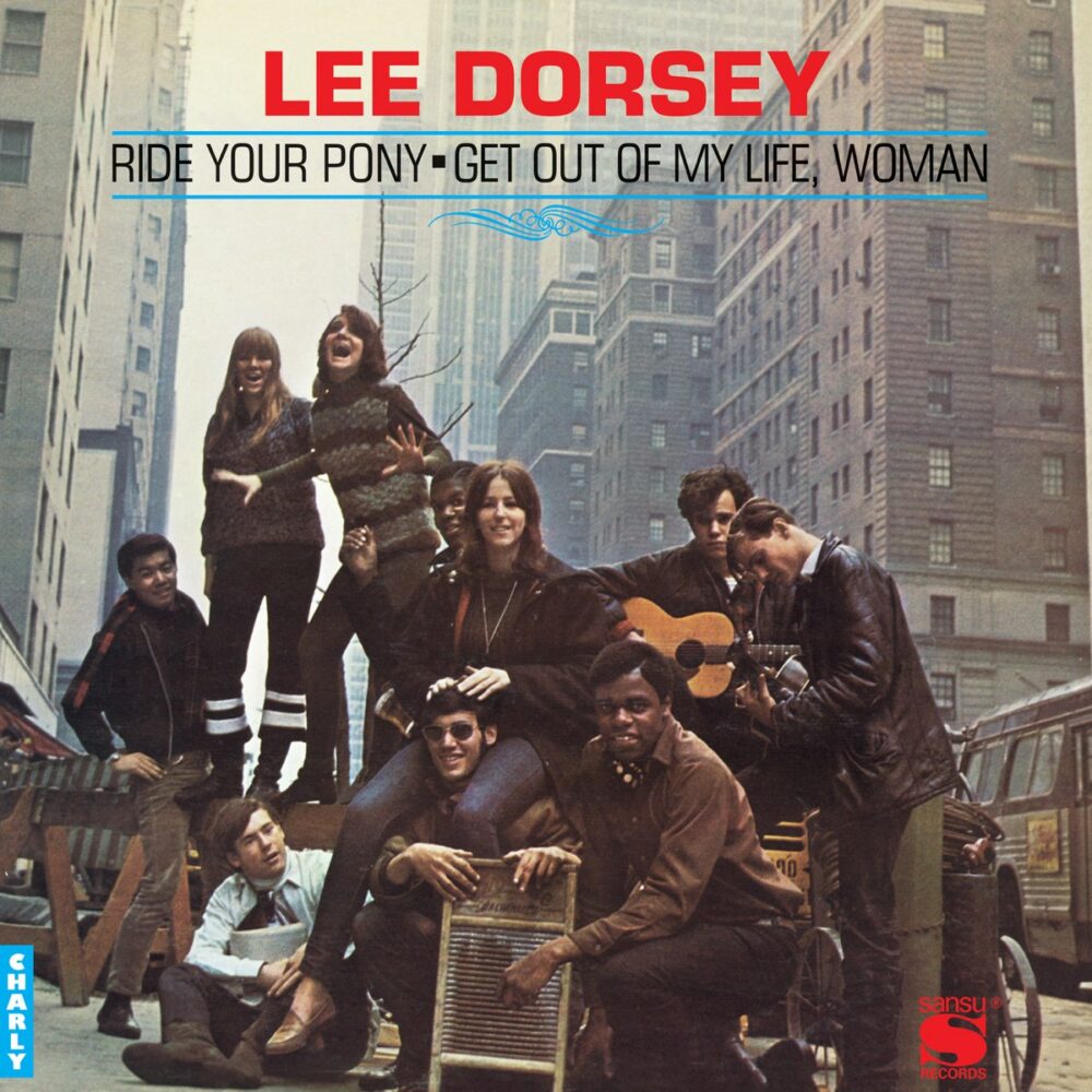 DORSEY, LEE - RIDE YOUR PONY GET OUT OF MY LIFE WOMAN - LP