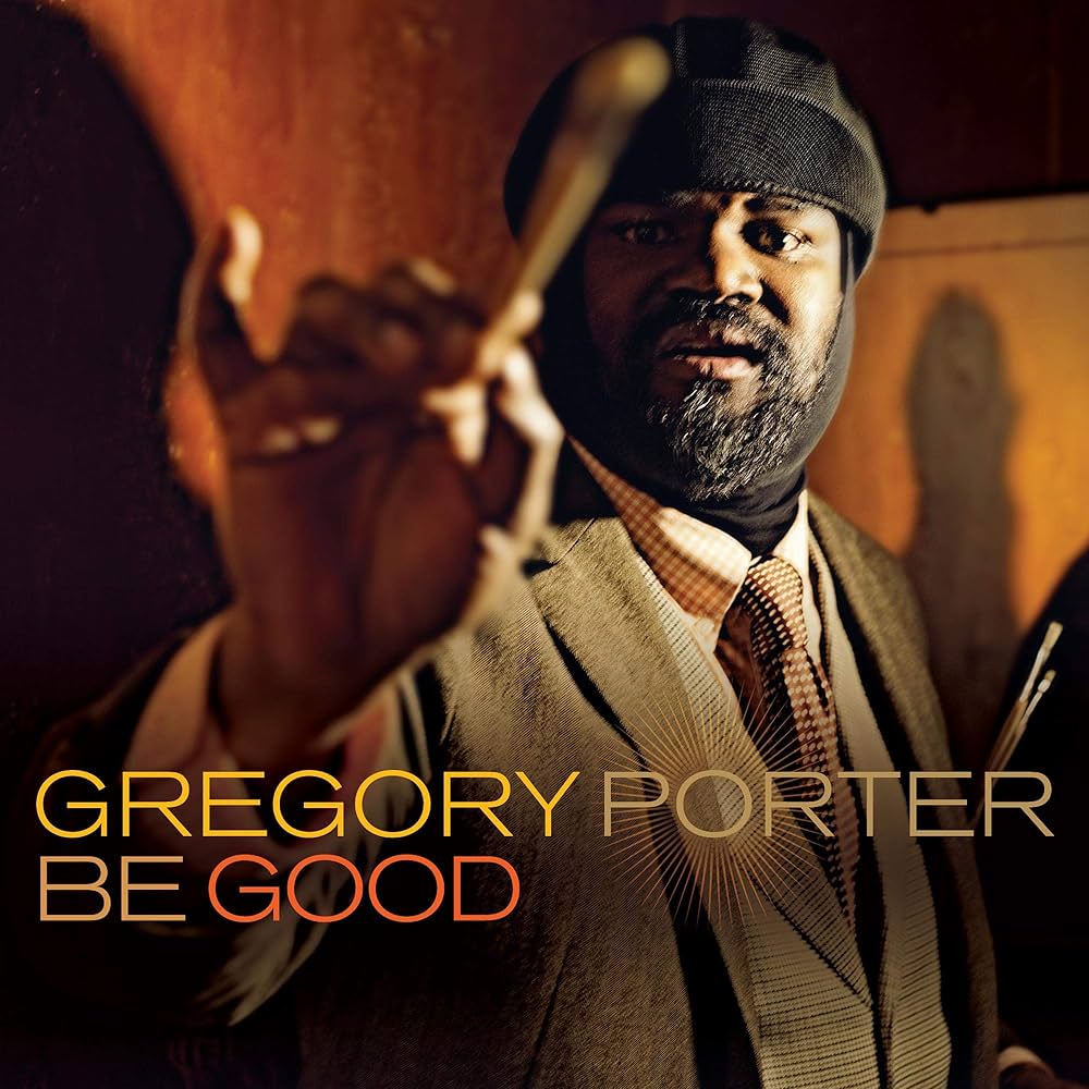 PORTER, GREGORY - BE GOOD - LP