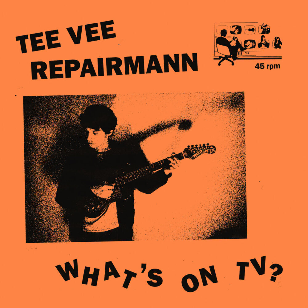 TEE VEE REPAIRMAN - WHAT'S ON TV - LP