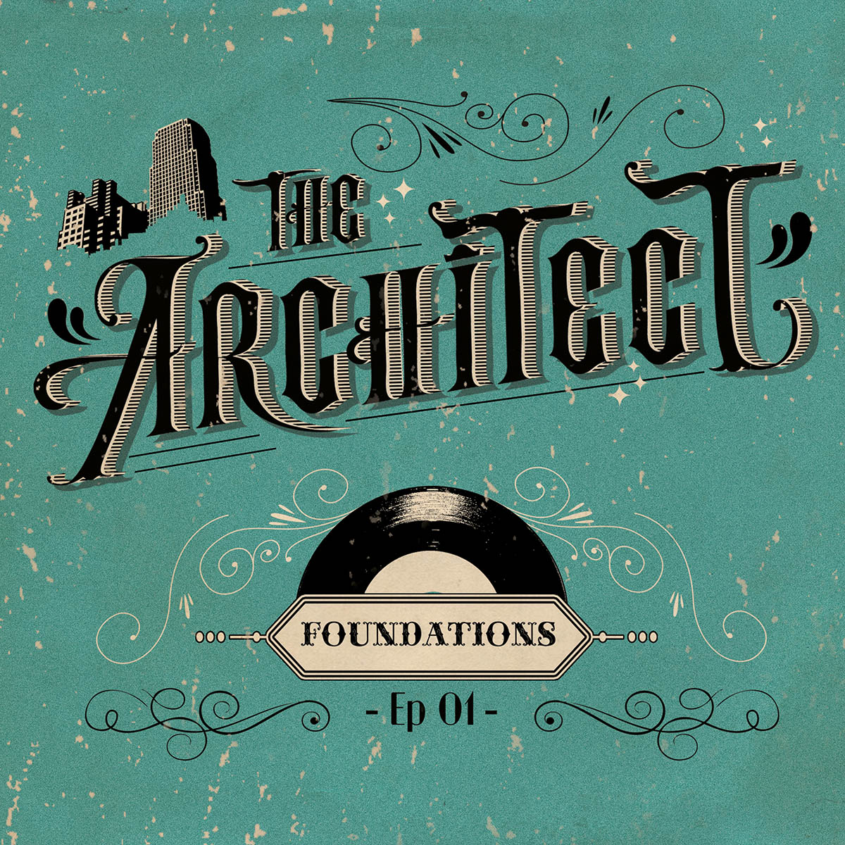 THE ARCHITECT - FOUNDATIONS E.P. 01 - LP