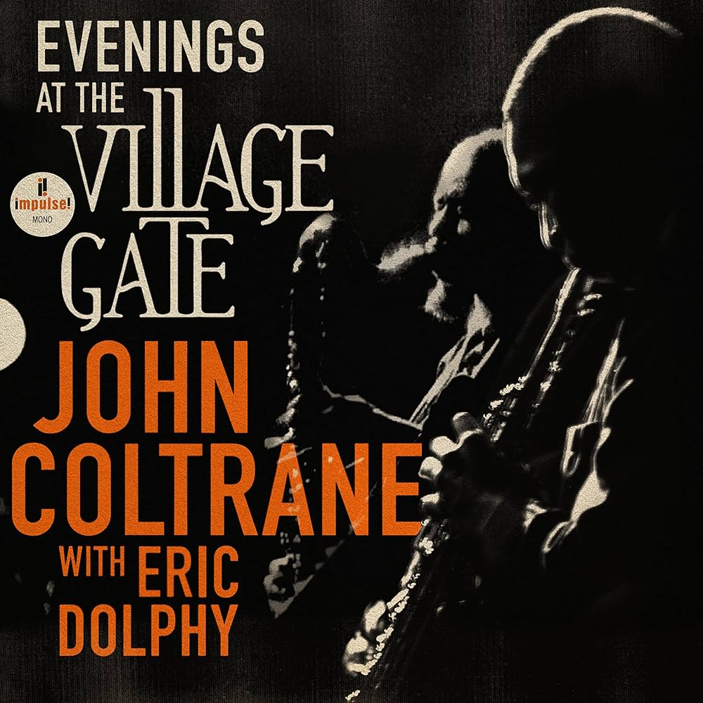 COLTRANE, JOHN & ERIC DOLPHY - EVENINGS AT THE VILLAGE GATE - LP