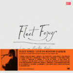 FLEET FOXES – LIVE ON BOSTON HARBOR