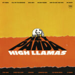 HIGH LLAMAS - HEY PANDA