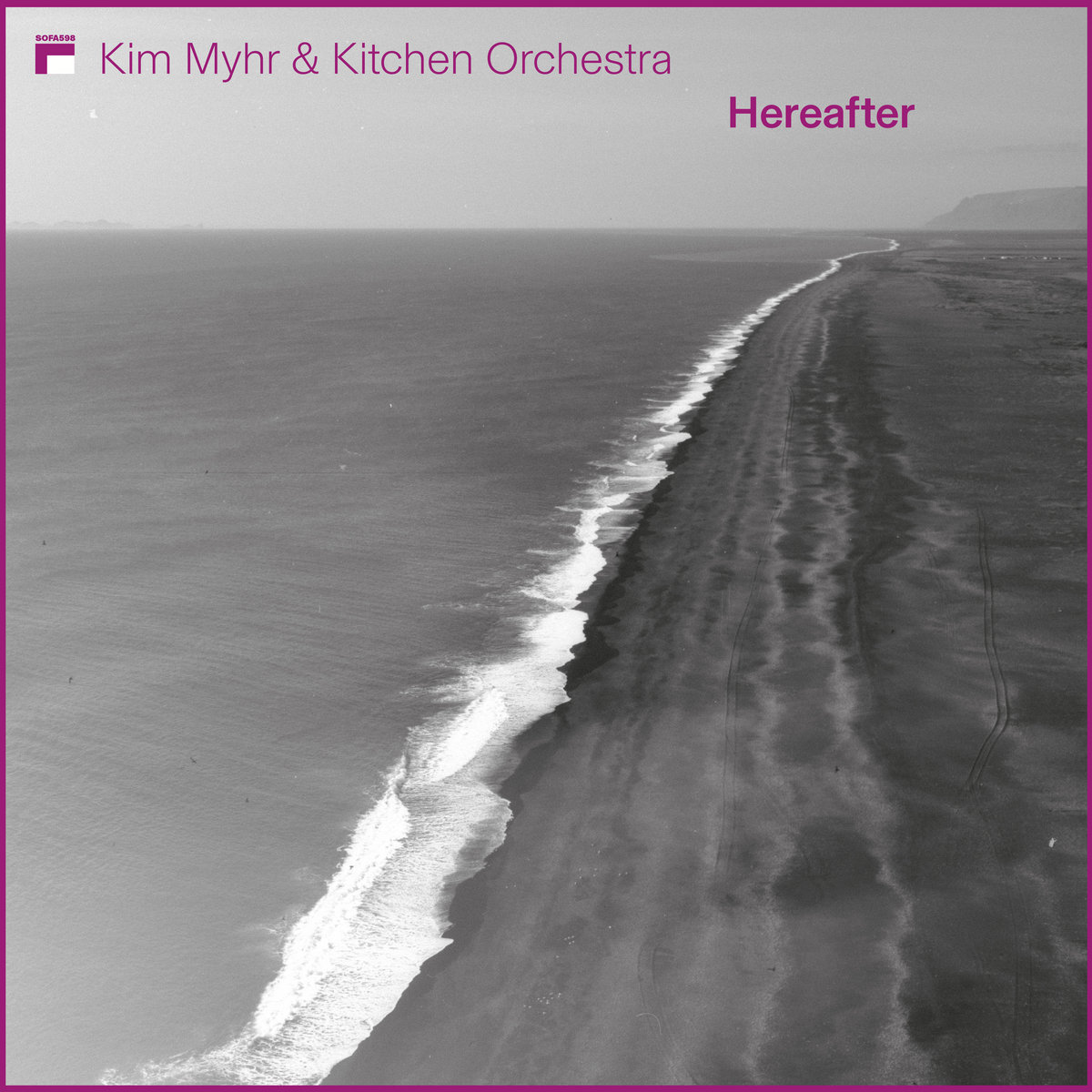 Hereafter Kim Myhr & Kitchen Orchestra