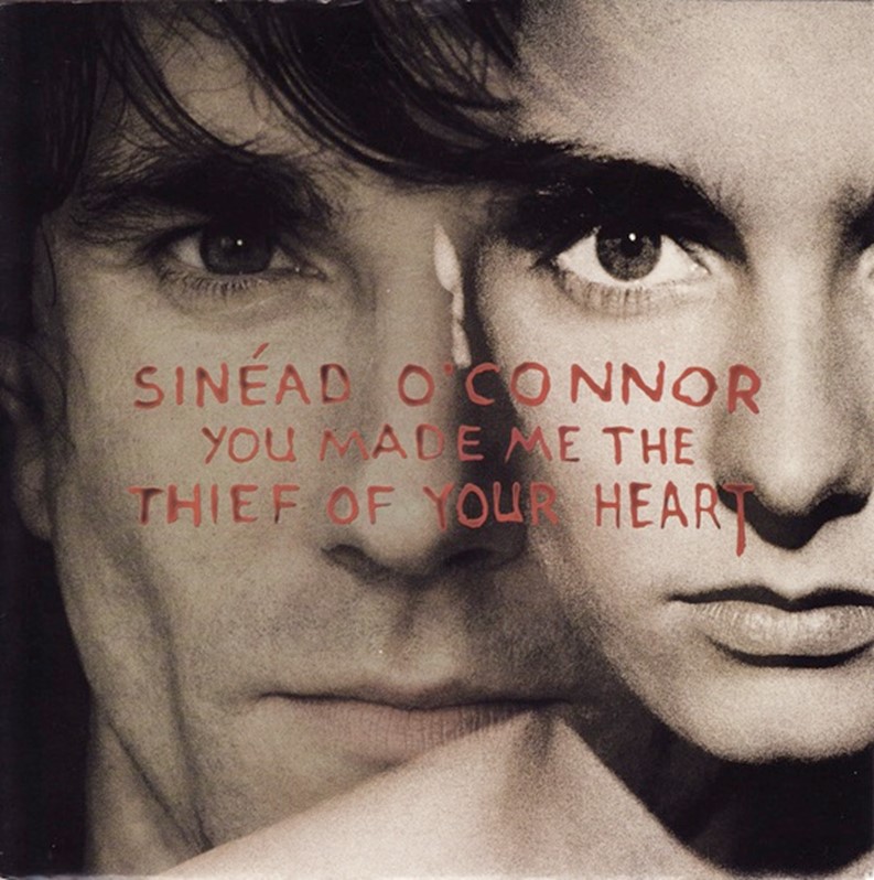 Sinead-OConnor-You-Made-Me-The-Thief-Of-Your-Heart