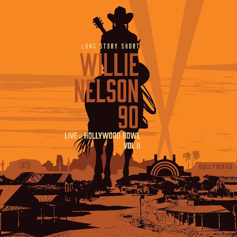 V/A (WILLIE NELSON) - LONG STORY SHORT: WILLIE NELSON 90: LIVE AT THE HOLLYWOOD BOWL VOL 2 - LP