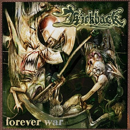 KICKBACK – FOREVER WAR