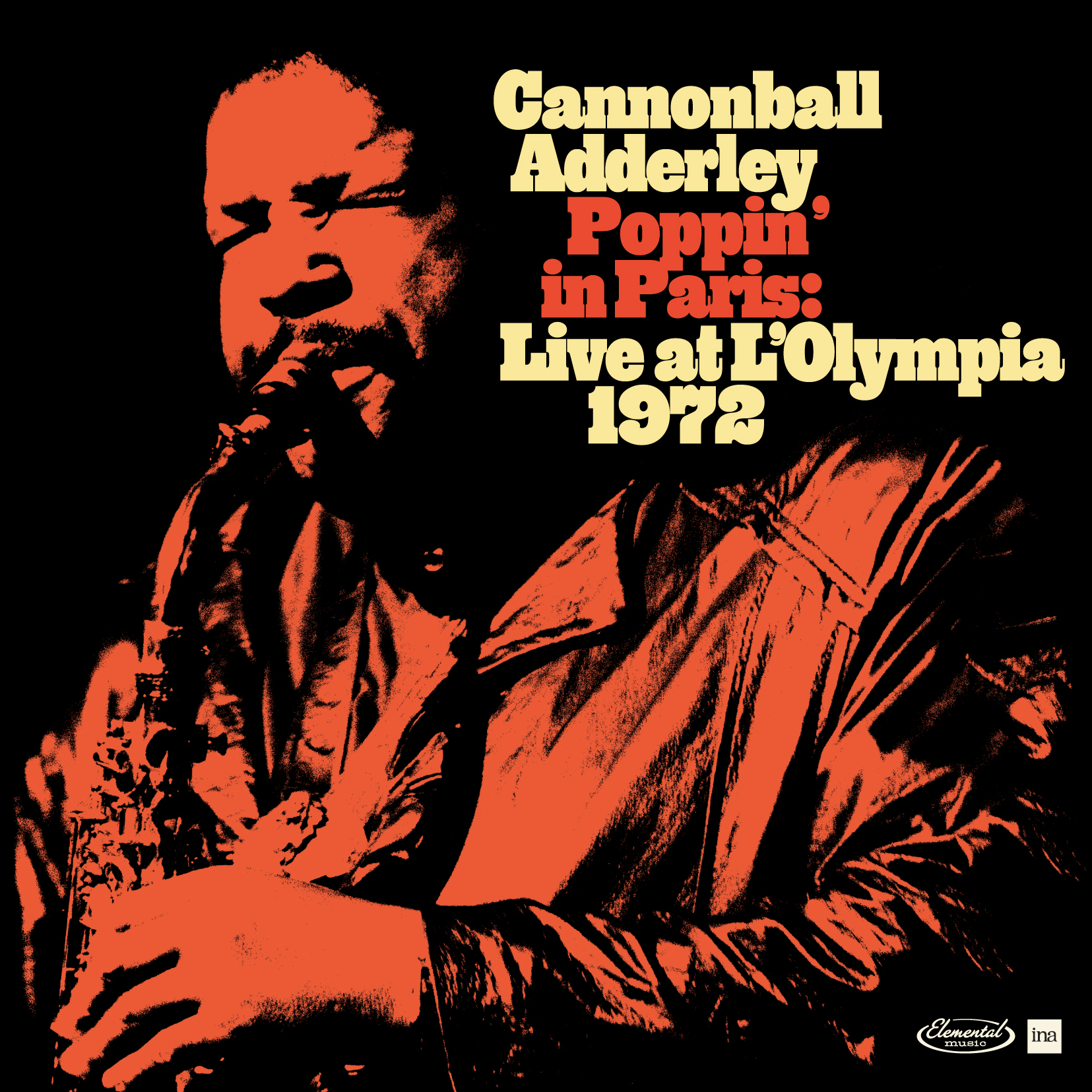 CANNONBALL ADDERLEY – POPPIN IN PARIS: LIVE AT THE OLYMPIA 1972 (DELUXE LIMITED EDITION)