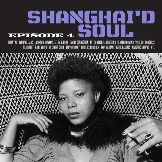 ARTISTES VARIÉS - Shanghai'd Soul : Episode 4 (Vinyle)