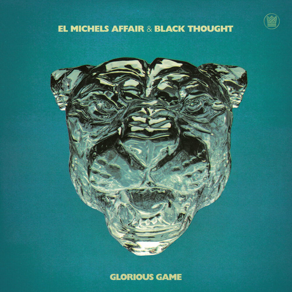 EL MICHELS AFFAIR & BLACK THOUGHT - GLORIOUS GAME - VINYLE
