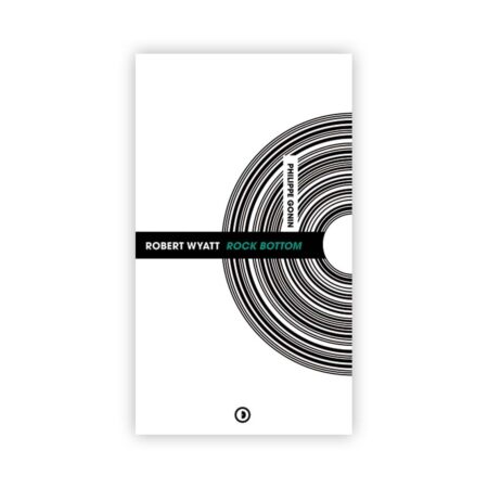 Etiquette DISCOGONIE – ROBERT WYATT ROCK BOTTOM – LIVRE
