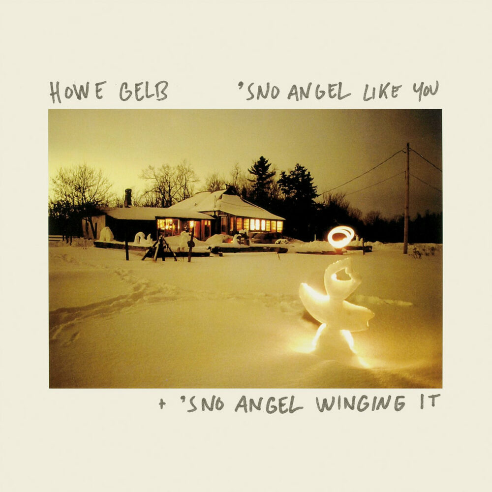 GELB, HOWE - 'SNO ANGEL LIKE YOU + 'SNO ANGEL WINGING IT (2LP + DOWNLOAD) - LP