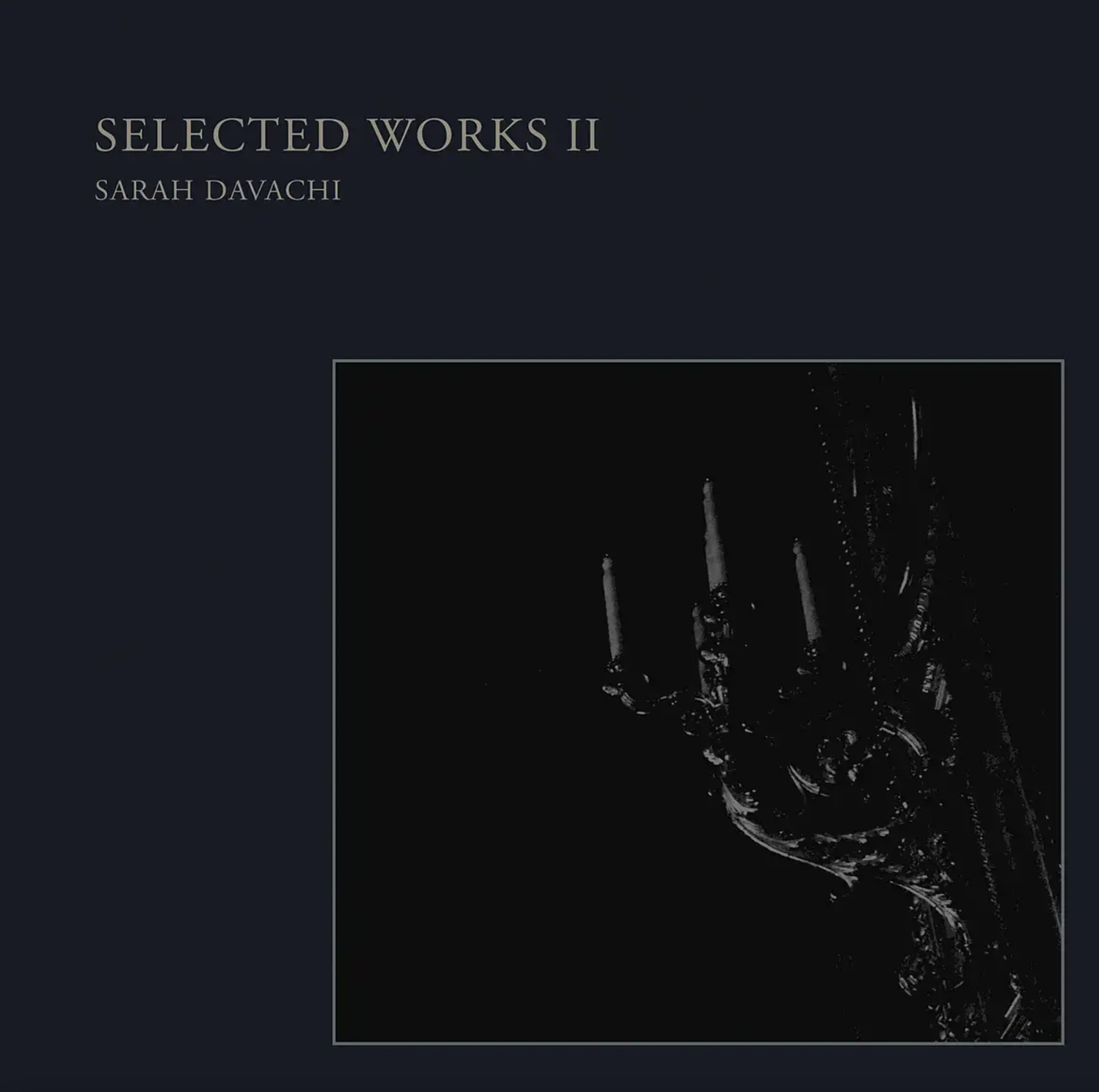 DAVACHI, SARAH - SELECTED WORKS II - LP