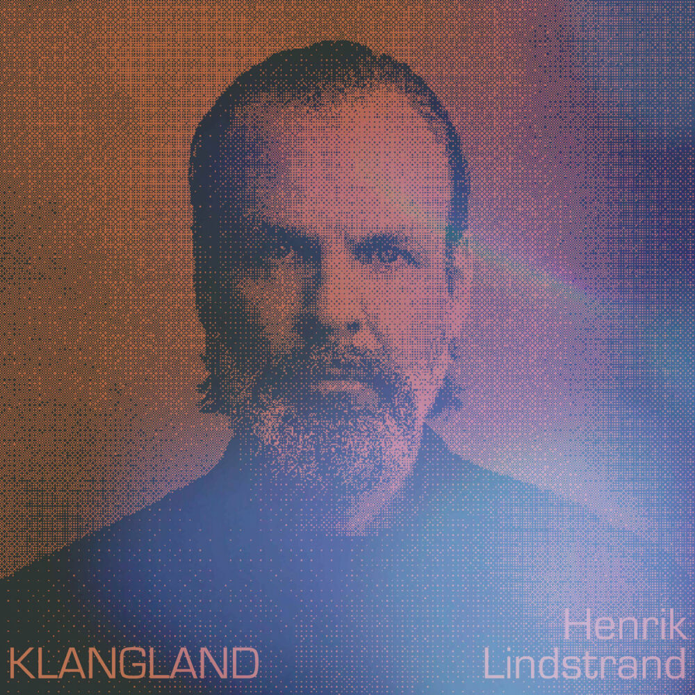 LINDSTRAND, HENRIK - KLANGLAND - LP