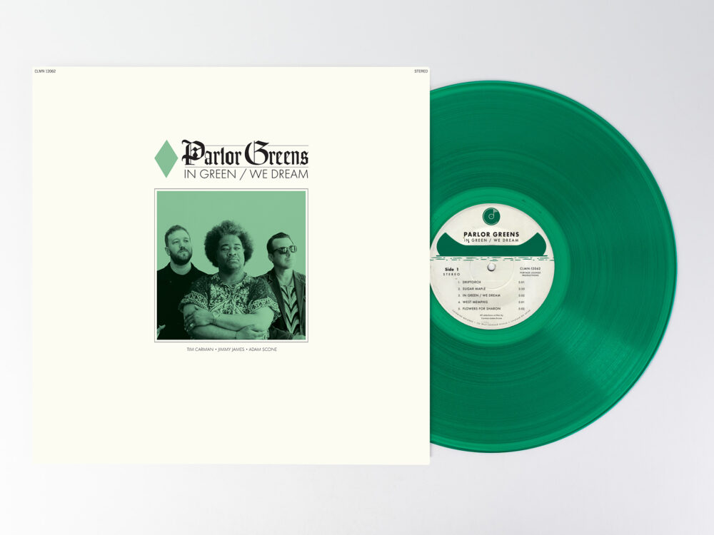 PARLOR GREENS - IN GREEN WE DREAM