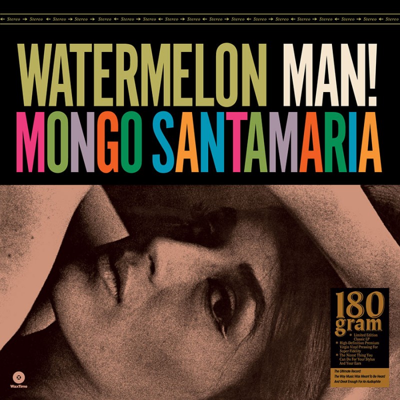 SANTAMARIA, MONGO - WATERMELON MAN ! (180 GR VINYL) - LP