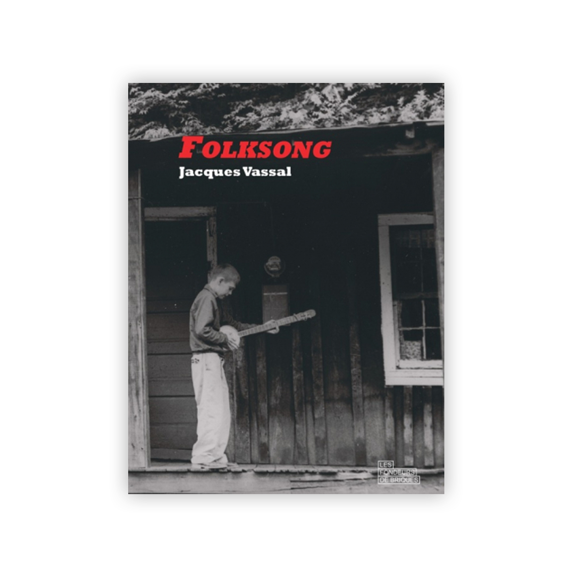 Jacques Vassal Folksong Racines & Branches de la musique folk anglo-américaine
