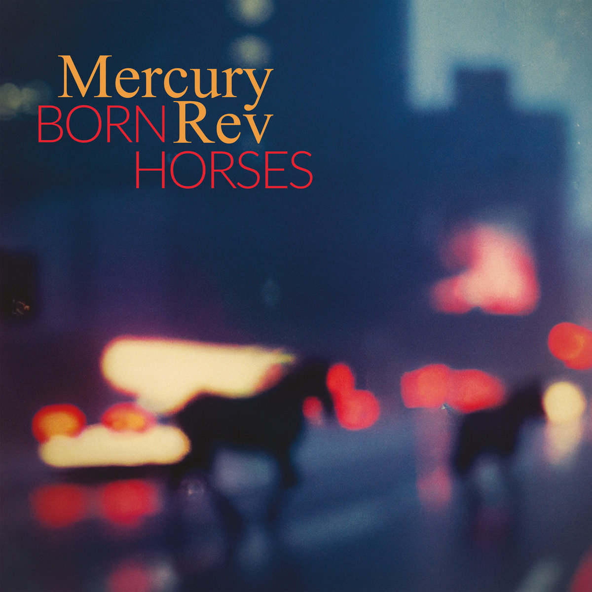 MERCURY REV - BORN HORSES 01
