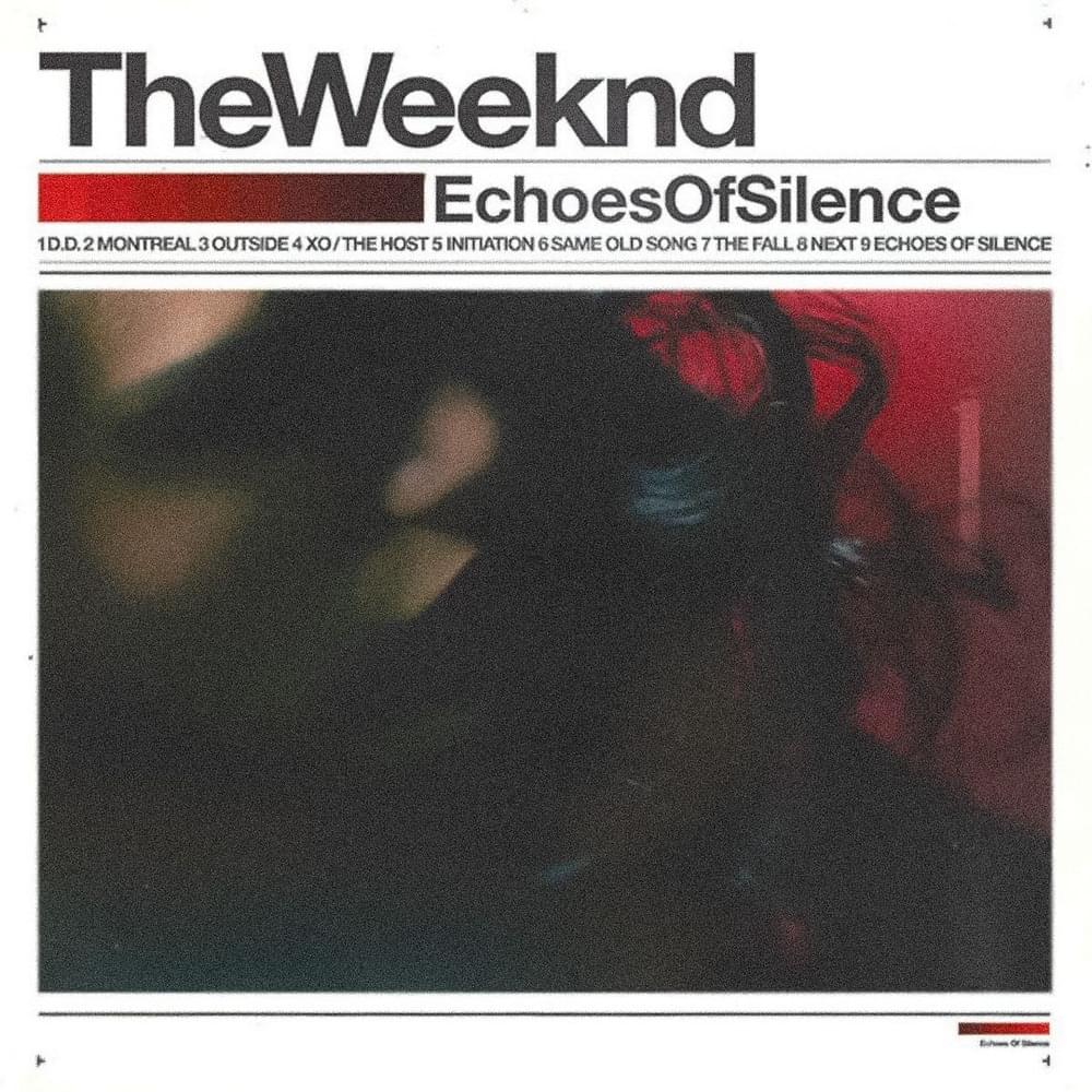 WEEKND - ECHOES OF SILENCE
