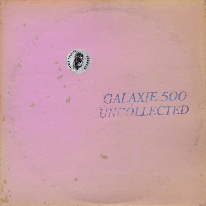 Galaxie 500 Uncollected Noise New York ’88-’90 Silver Current Download Onesheet