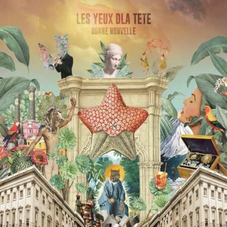 LES YEUX D'LA TETE - BONNE NOUVELLE