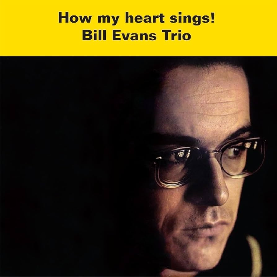 BILL EVANS TRIO - HOW MY HEART SINGS ! - LP