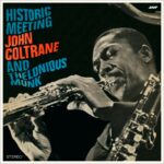 COLTRANE, JOHN & THELONIOUS MONK - HISTORIC MEETING - LP