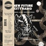 LOCKS, DAMON & ROB MAZUREK - NEW FUTURE CITY RADIO