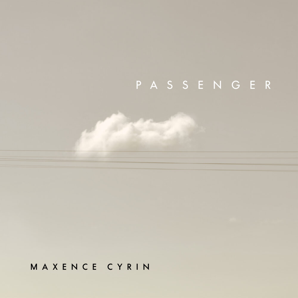 MAXENCE CYRIN - PASSENGER