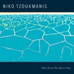 Niko Tzoukmanis Tales From The Silent City