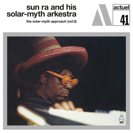 SUN RA AND HIS SOLAR MYTH ARKESTRA – THE SOLAR MYTH APPROACH (VOL2) – LP