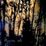 MAZZY STAR – STILL (180 GR VINYL + DL CODE) – 12 »